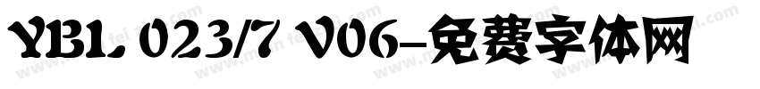 YBL 023/7 V06字体转换